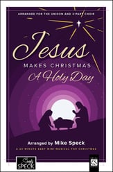 Jesus Makes Christmas a Holy Day Unison/Two-Part Choral Score cover